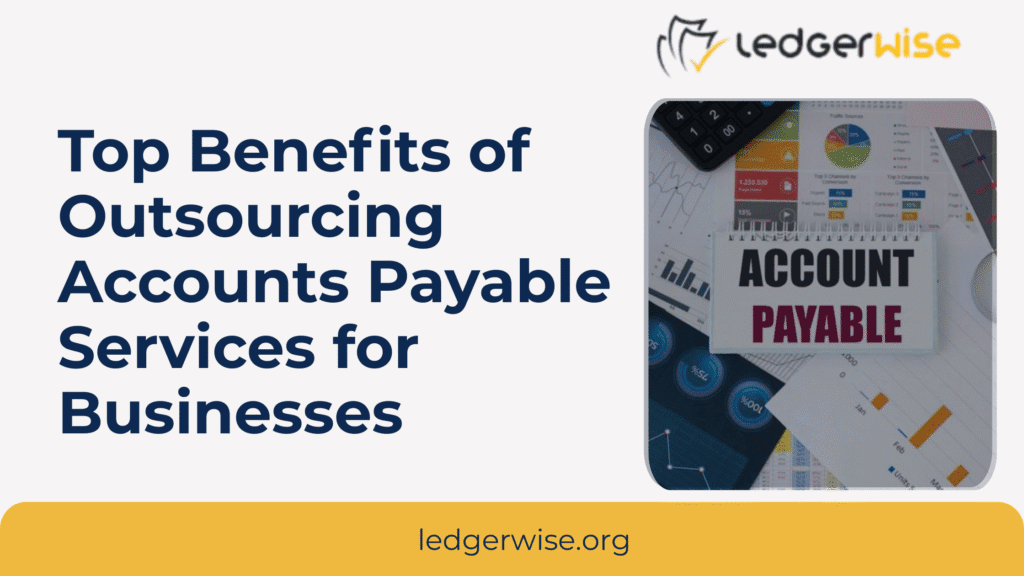 Outsourcing Accounts Payable Services In KSA | Outsourcing Accounts Payable Services In USA | Outsourcing Accounts Payable Services In UK